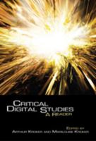 Critical Digital Studies: A Reader 0802095461 Book Cover