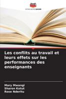 Les conflits au travail et leurs effets sur les performances des enseignants 6209386407 Book Cover