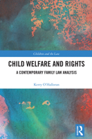 Child Welfare and Rights: A Contemporary Family Law Analysis 1032836393 Book Cover