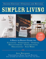 Simpler Living, 2nd Edition: A Back to Basics Guide to Cleaning, Furnishing, Storing, Decluttering, Streamlining, Organizing, and More 1510763163 Book Cover