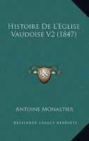 Histoire De L'Eglise Vaudoise V2 (1847) 1160114374 Book Cover