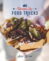 Kansas City Food Trucks: Stories & Recipes 069204079X Book Cover