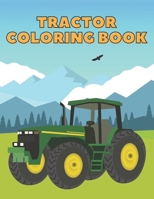 Tractor Coloring Book: Activity Book For Creative Kids Toddlers Ages 4-8 Learning Drawing B08WSDRJZ3 Book Cover