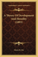 A Theory Of Development And Heredity 0526038802 Book Cover