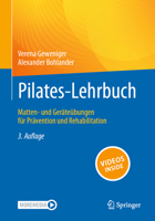 Pilates-Lehrbuch: Matten- Und Geräteübungen Für Prävention Und Rehabilitation 3662669447 Book Cover