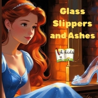 Glass Slippers and Ashes B0FLDPN7LV Book Cover