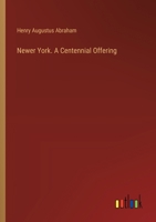 Newer York. A Centennial Offering 3385531128 Book Cover