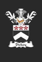 Dickey: Dickey Coat of Arms and Family Crest Notebook Journal (6 x 9 - 100 pages) 1696044375 Book Cover