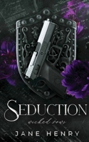 Seduction: A Dark Bratva Fake Marriage Romance (Wicked Vows) 1961866137 Book Cover