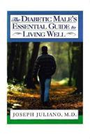 The Diabetic Male's Essential Guide to Living Well 0805038833 Book Cover