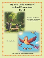 My Two Little Stories of Animal Encounters Part I B0F9Y1LG26 Book Cover