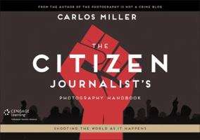 The Citizen Journalist's Photography Handbook 1285859022 Book Cover