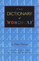 The Dictionary of Wordplay 0915924978 Book Cover