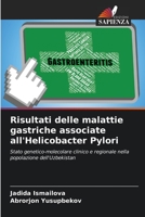 Risultati delle malattie gastriche associate all'Helicobacter Pylori 6206419525 Book Cover