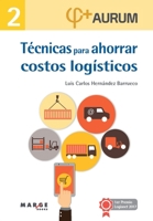 Técnicas para ahorrar costos logísticos. Aurum 2 8416171327 Book Cover