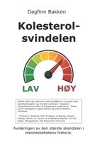 Kolesterolsvindelen: Avsløringen av den største skandalen i menneskehetens historie. (Norwegian Bokmal Edition) B0FNX3QH8J Book Cover