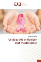 Osta(c)Opathie Et Douleur Post-Mastectomie 3841679188 Book Cover