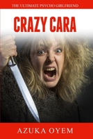 Crazy Cara B08VYJKJ2M Book Cover