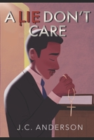 A Lie Don't Care B09GJMBH22 Book Cover