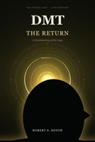 Dmt: The Return B0H9B646ZV Book Cover