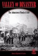 Valley of Disaster: The Johnstown Flood of 1889 (Cover-to-Cover Chapter 2 Books: Natural Disasters) 0789156385 Book Cover