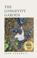The Longevity Garden: Wellness from Your Own Backyard B0F3JVW689 Book Cover