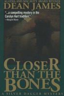 Closer Than the Bones 1570721831 Book Cover