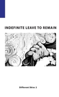 Indefinite Leave to Remain 1628477016 Book Cover