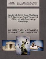 Modern Life Ins Co v. Wolfman U.S. Supreme Court Transcript of Record with Supporting Pleadings 1270510185 Book Cover