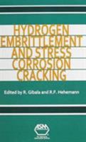 Hydrogen Embrittlement and Stress Corrosion Cracking: A Troiano Festschrift 0871701855 Book Cover