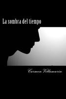 La Sombra del Tiempo 1500102660 Book Cover