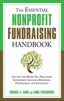 The Essential Nonprofit Fundraising Handbook: Getting the Money You Need from Individuals, Businesses, Foundations, and Government Agencies 1601630727 Book Cover
