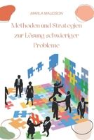 Methoden und Strategien zur Lösung schwieriger Probleme B0BCDB6SQD Book Cover