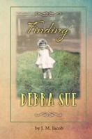 Finding Debra Sue: A Memoir 0692431772 Book Cover