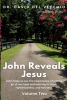 John Reveals Jesus: Volume Two B0CVLNBV59 Book Cover