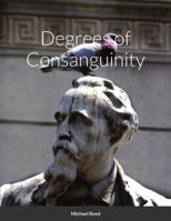 Degrees of Consanguinity 1684741394 Book Cover