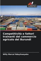 Competitività e fattori trainanti del commercio agricolo del Burundi 6206348938 Book Cover
