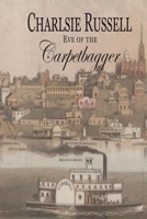 Eve of the Carpetbagger 0976982455 Book Cover