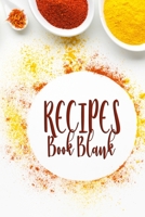 Recipe Blank Book: 110 Pages, 6 x 9 Blank Recipe Book to Write In Favorite Recipes Cookbook to Note down your 50 recipes Great Ingredients Cover Vol.43 1654333689 Book Cover