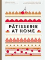 Patisserie at Home 0062445316 Book Cover