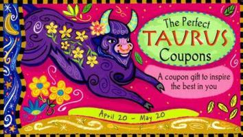 The Perfect Taurus Coupons: A Coupon Gift to Inspire the Best in You : April 20-May 20 1402201834 Book Cover