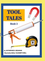 Tool Tales, Book 3 1300723459 Book Cover