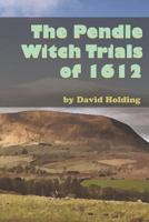 The Pendle Witch Trials of 1612 179780667X Book Cover