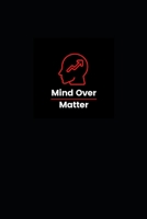 Mind over Matter: Elevate your Mindset B0BP4QMDNR Book Cover