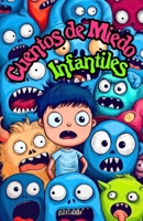 Cuentos de Miedo Infantiles: Historias Inspiradoras de Duendes Mágicos, Mansiones Embrujadas de Terror y Monstruos para Niños sobre Amistades Eternas, ... Puede Ser el Mayor Peligro (Spanish Edition) B0DSG4TNS7 Book Cover
