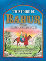 The Story of Babur: Prince, Emperor, Sage 1785514806 Book Cover