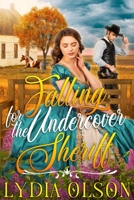 Falling for the Undercover Sheriff: A Western Historical Romance Book B0BK77XJ24 Book Cover