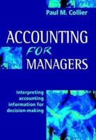 Accounting for Managers: Interpreting Accounting Information for Decision-Making 0470016094 Book Cover