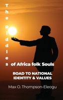 The Riddles of Africa folk Souls: Road to National Identity & Values B0C6NNCDK7 Book Cover