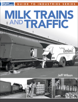 Milk Trains and Traffic 1627006966 Book Cover